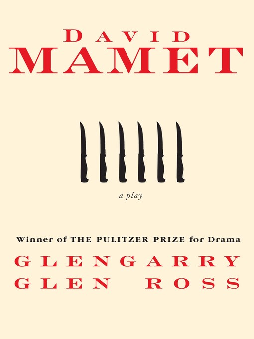 Title details for Glengarry Glen Ross by David Mamet - Available